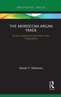 bokomslag The Moroccan Argan Trade