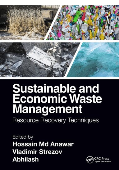 Hossain Md Anawar, Vladimir Strezov, Abhilash - Sustainable and Economic Waste Management, Häftad