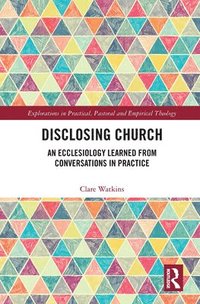 bokomslag Disclosing Church
