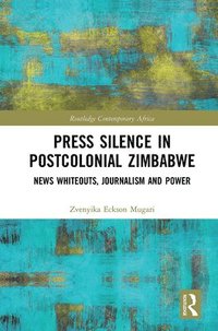 bokomslag Press Silence in Postcolonial Zimbabwe