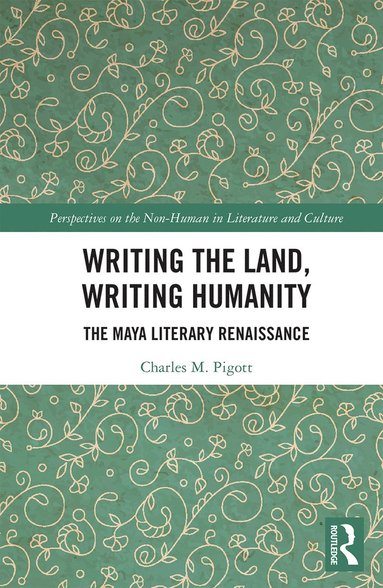 bokomslag Writing the Land, Writing Humanity