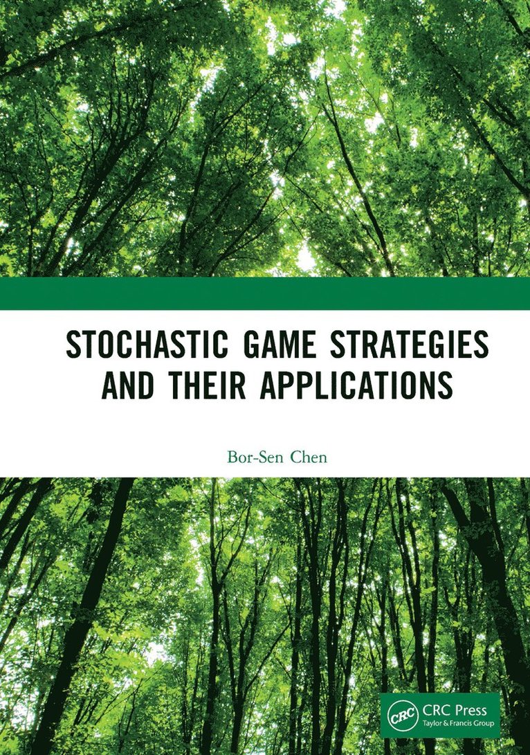 Bor-Sen Chen - Stochastic Game Strategies and their Applications, Häftad