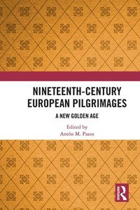 bokomslag Nineteenth-Century European Pilgrimages