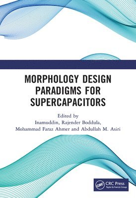 Morphology Design Paradigms for Supercapacitors 1