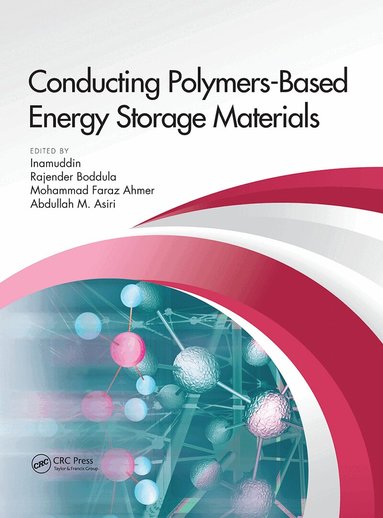 Inamuddin, Rajender Boddula, Mohammad Faraz Ahmer, Abdullah Mohamed Asiri - Conducting Polymers-Based Energy Storage Materials, Häftad