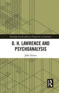 bokomslag D. H. Lawrence and Psychoanalysis