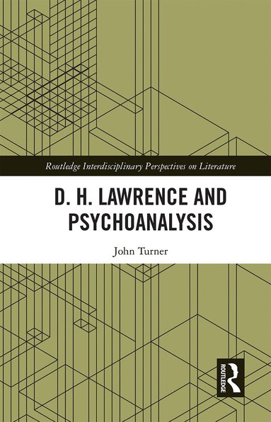 John Turner - D. H. Lawrence and Psychoanalysis, Häftad