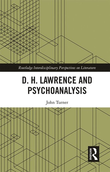 bokomslag D. H. Lawrence and Psychoanalysis