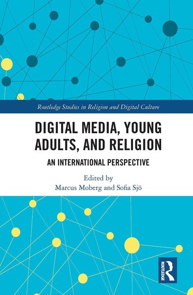 Marcus Moberg, Sofia Sjö - Digital Media, Young Adults and Religion, Häftad