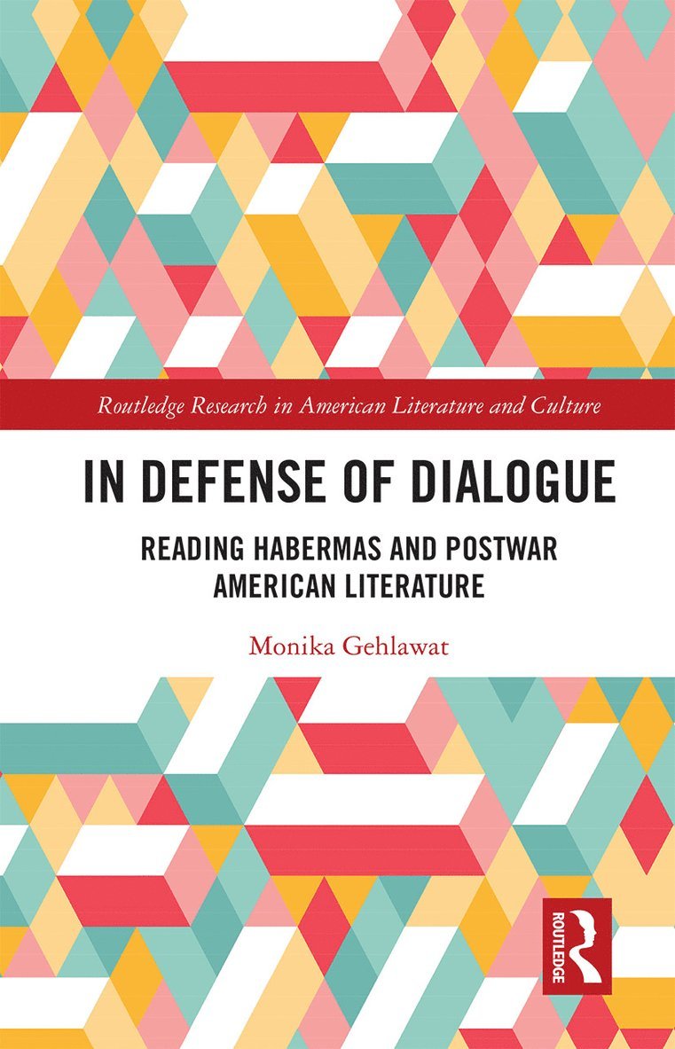 Monika Gehlawat - In Defense of Dialogue, Häftad