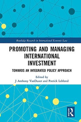 Promoting and Managing International Investment 1