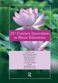 bokomslag 21st Century Innovation in Music Education