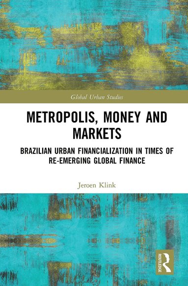 Jeroen Klink - Metropolis, Money and Markets, Häftad