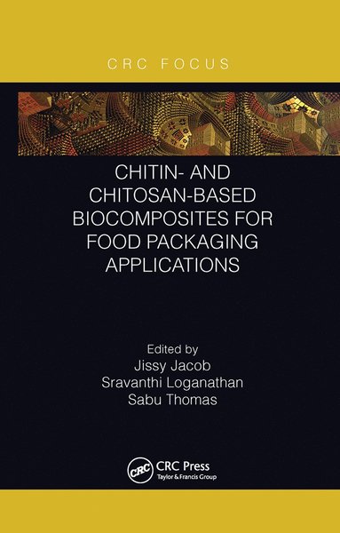 bokomslag Chitin- and Chitosan-Based Biocomposites for Food Packaging Applications