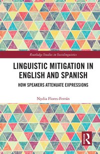 bokomslag Linguistic Mitigation in English and Spanish