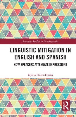 Linguistic Mitigation in English and Spanish 1