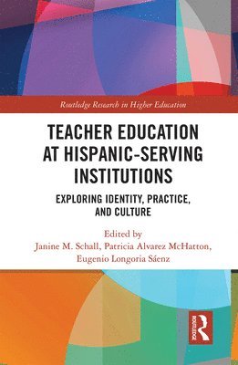 Teacher Education at Hispanic-Serving Institutions 1