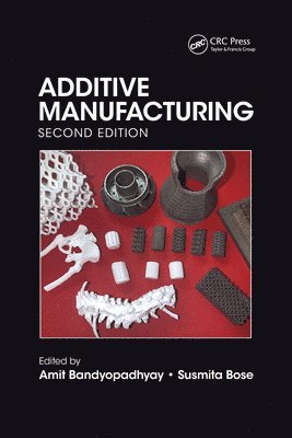 Additive Manufacturing, Second Edition 1