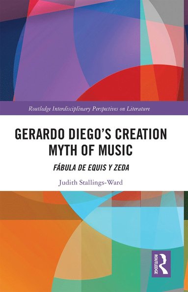 bokomslag Gerardo Diego's Creation Myth of Music