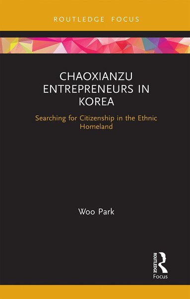 Park Woo - Chaoxianzu Entrepreneurs in Korea, Häftad