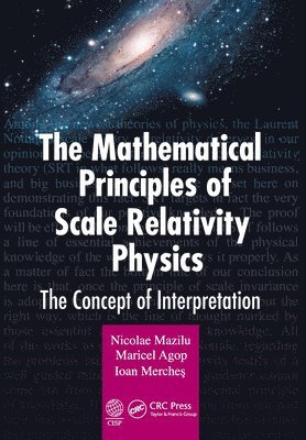 The Mathematical Principles of Scale Relativity Physics 1