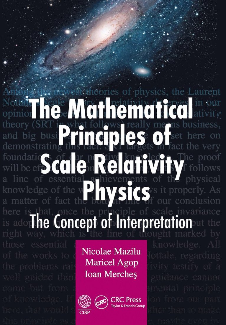 Nicolae Mazilu, Maricel Agop, Ioan Merches, Romania) Agop, Maricel (Thechnical University “Gh.Asachi” Iasi - Mathematical Principles of Scale Relativity Physics, Häftad