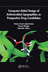 bokomslag Computer-Aided Design of Antimicrobial Lipopeptides as Prospective Drug Candidates