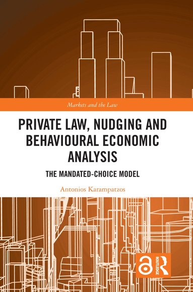 Antonios Karampatzos - Private Law, Nudging and Behavioural Economic Analysis, Häftad
