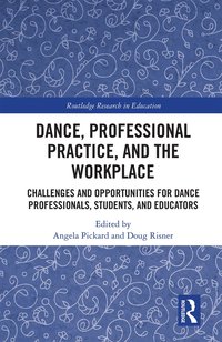 bokomslag Dance, Professional Practice, and the Workplace