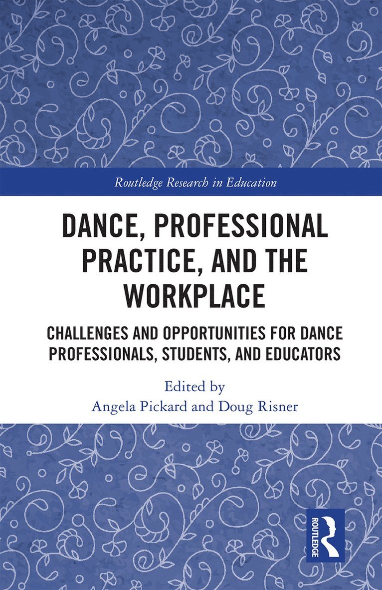 Dance, Professional Practice, and the Workplace 1