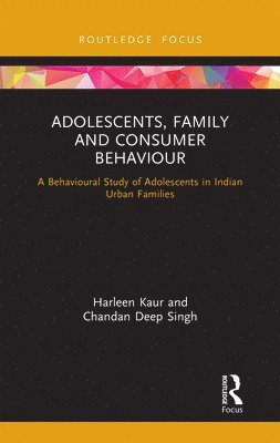 Adolescents, Family and Consumer Behaviour 1