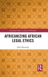 bokomslag Africanizing African Legal Ethics