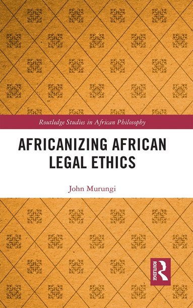 bokomslag Africanizing African Legal Ethics