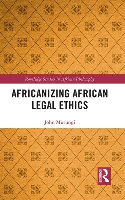 Africanizing African Legal Ethics 1