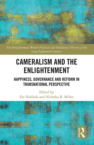 Ere Nokkala, Nicholas B. Miller - Cameralism and the Enlightenment, Häftad