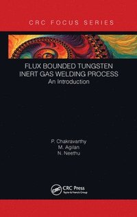 bokomslag Flux Bounded Tungsten Inert Gas Welding Process