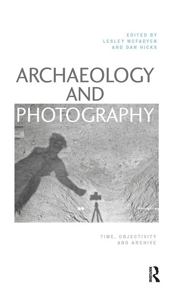 bokomslag Archaeology and Photography