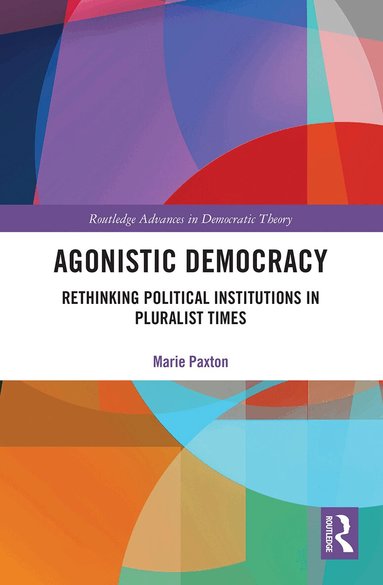 Marie Paxton - Agonistic Democracy, Häftad