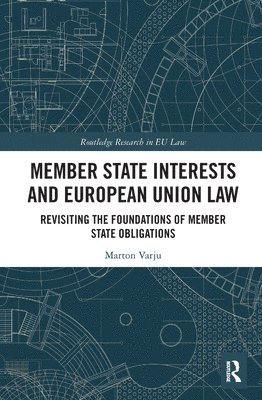 Member State Interests and European Union Law 1