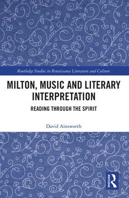 Milton, Music and Literary Interpretation 1