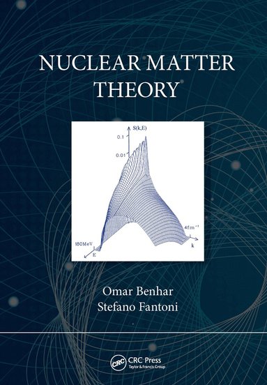 Omar Benhar, Stefano Fantoni - Nuclear Matter Theory, Häftad