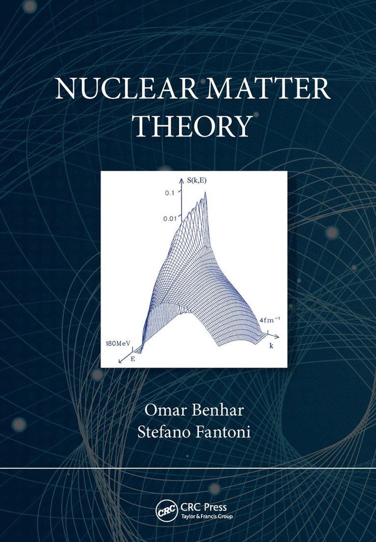 Omar Benhar, Stefano Fantoni - Nuclear Matter Theory, Häftad