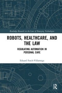 bokomslag Robots, Healthcare, and the Law