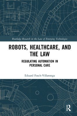 Robots, Healthcare, and the Law 1