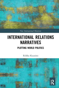 bokomslag International Relations Narratives