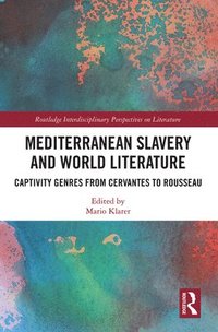 bokomslag Mediterranean Slavery and World Literature