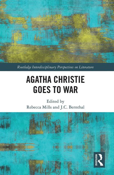 Rebecca Mills, J.C. Bernthal - Agatha Christie Goes to War, Häftad