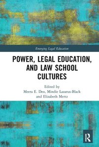 bokomslag Power, Legal Education, and Law School Cultures