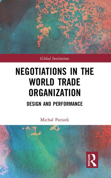 bokomslag Negotiations in the World Trade Organization