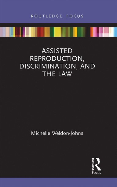 bokomslag Assisted Reproduction, Discrimination, and the Law